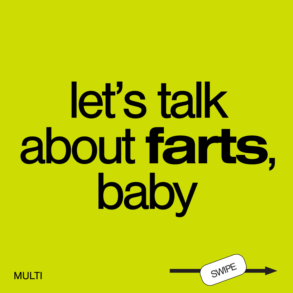 LET'S TALK ABOUT FARTS, BABY!