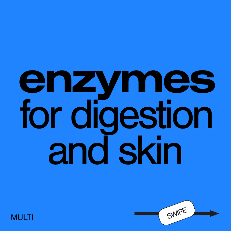 ENZYMES FOR DIGESTION AND SKIN