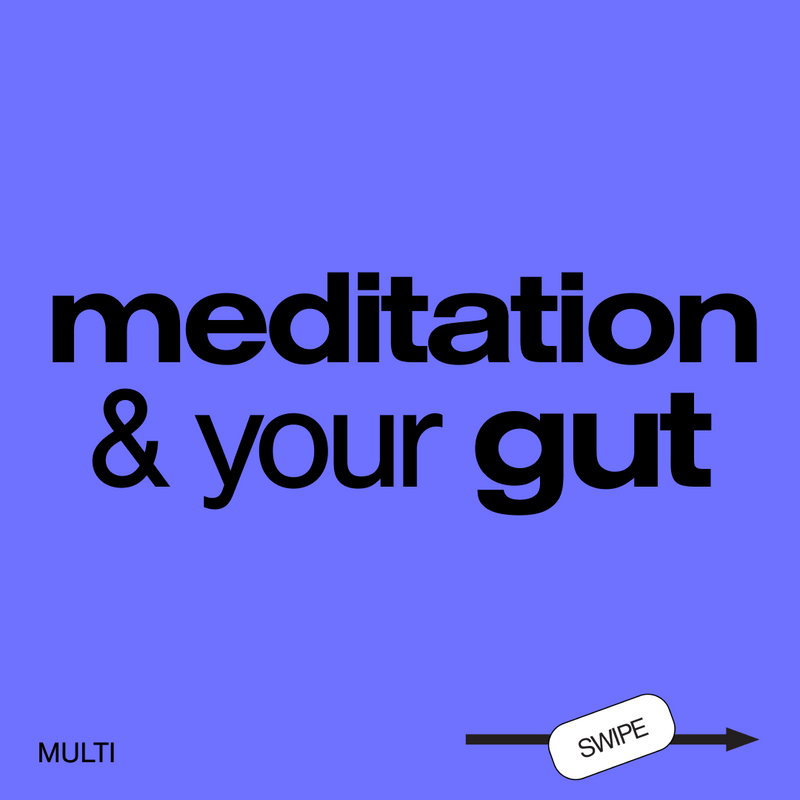 MEDITATE YOUR WAY TO A HEALTHY GUT